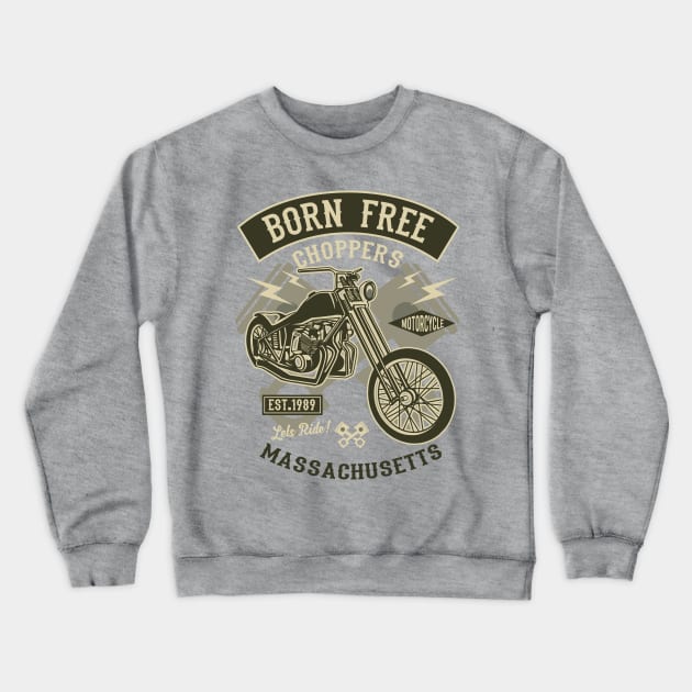 Born Free Choppers Crewneck Sweatshirt by CRD Branding